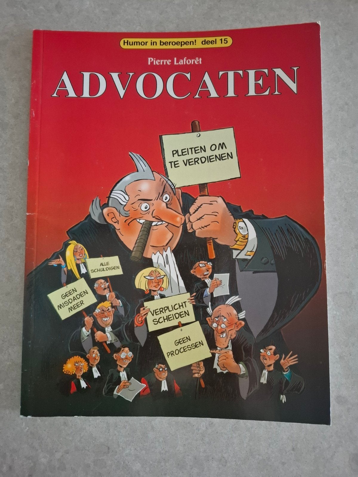 Stripboek Humor in beroep 'Advocaten', Gelezen, Eén stripboek, Ophalen of Verzenden, Pierre Laforet