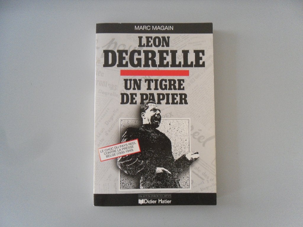 Léon Degrelle - Un tigre de papier, Enlèvement ou Envoi, Utilisé, 20e siècle ou après, Marc MAGAIN