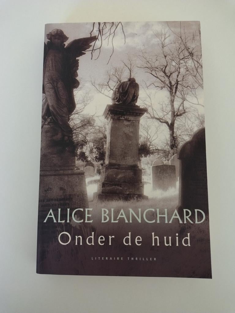 A. Blanchard - Onder de huid, Ophalen of Verzenden, A. Blanchard