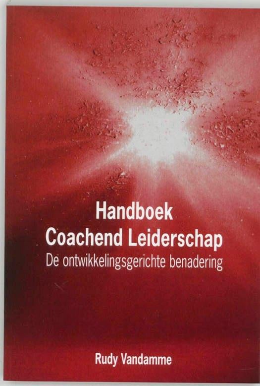 Te Koop Boek HANDBOEK COACHEND LEIDERSCHAP Rudy Vandamme, Livres, Conseil, Aide & Formation, Enlèvement ou Envoi, Utilisé, Rudy Vandamme