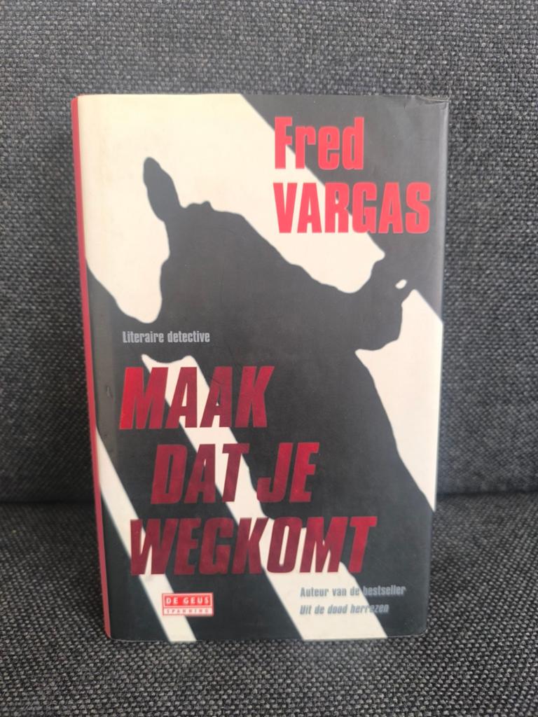 Maak dat je wegkomt (Fred Vargas), Boeken, Ophalen, Zo goed als nieuw, Fred Vargas