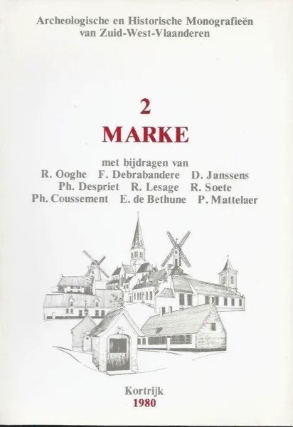 MARKE (ARCHEOLOGIE ZUID-WEST-VLAANDEREN), Boeken, Ophalen of Verzenden, Zo goed als nieuw, Diverse auteurs