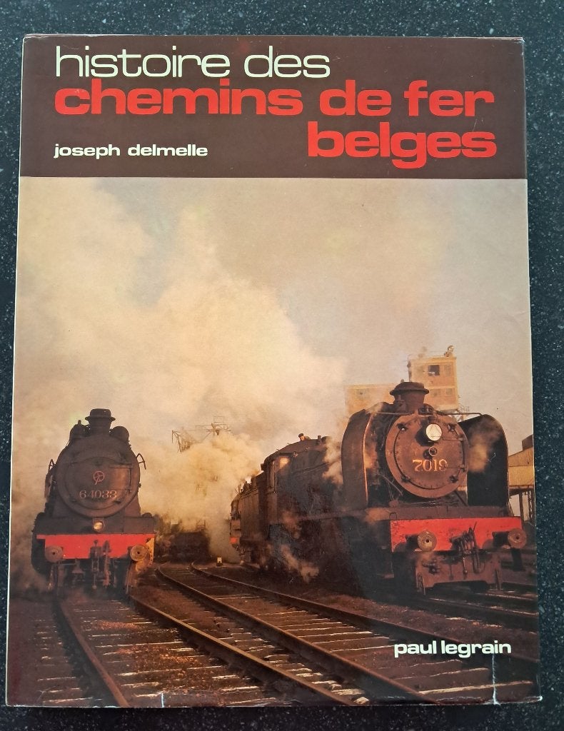 Histoire des chemins de fer belges – Joseph Delmelle, Enlèvement, Utilisé, Train, Livre ou Revue
