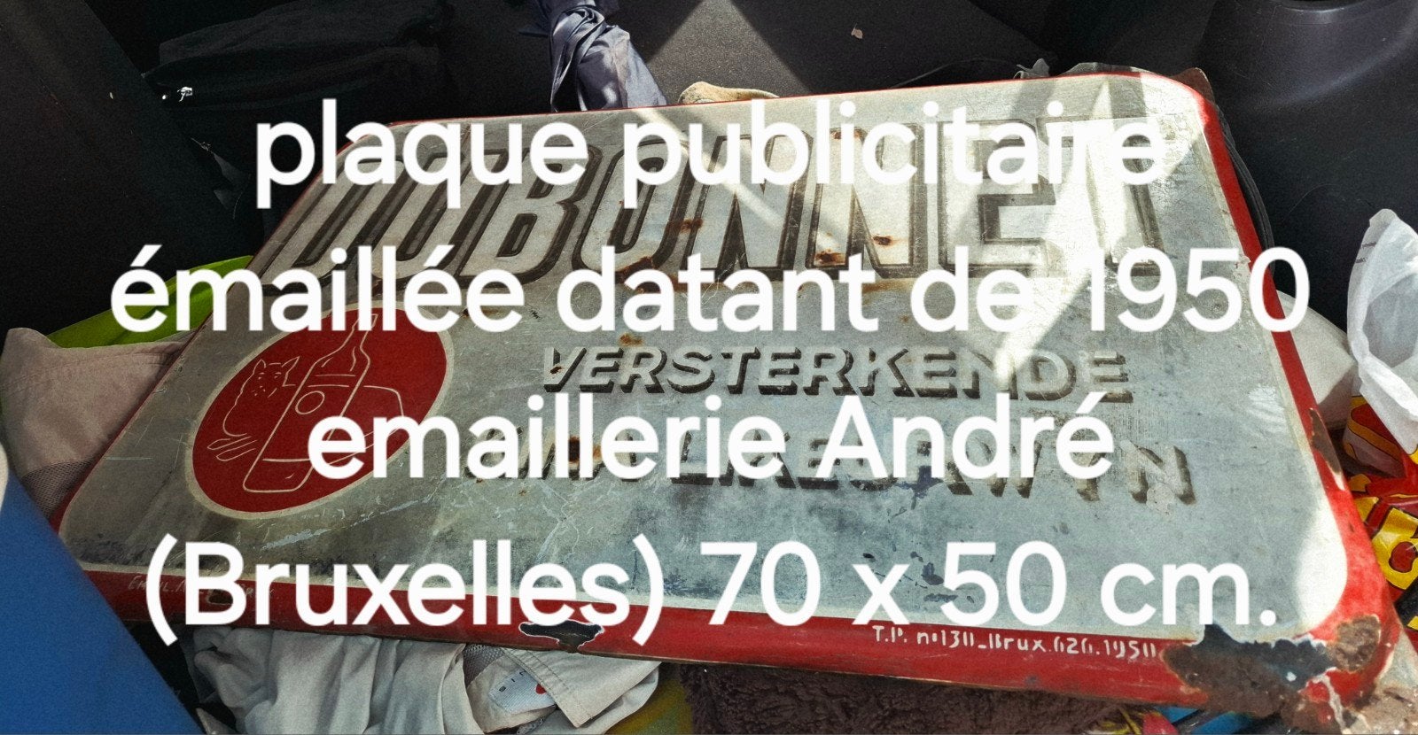 une ancienne plaque publicitaire DUBONNET datant de 1950, Enlèvement