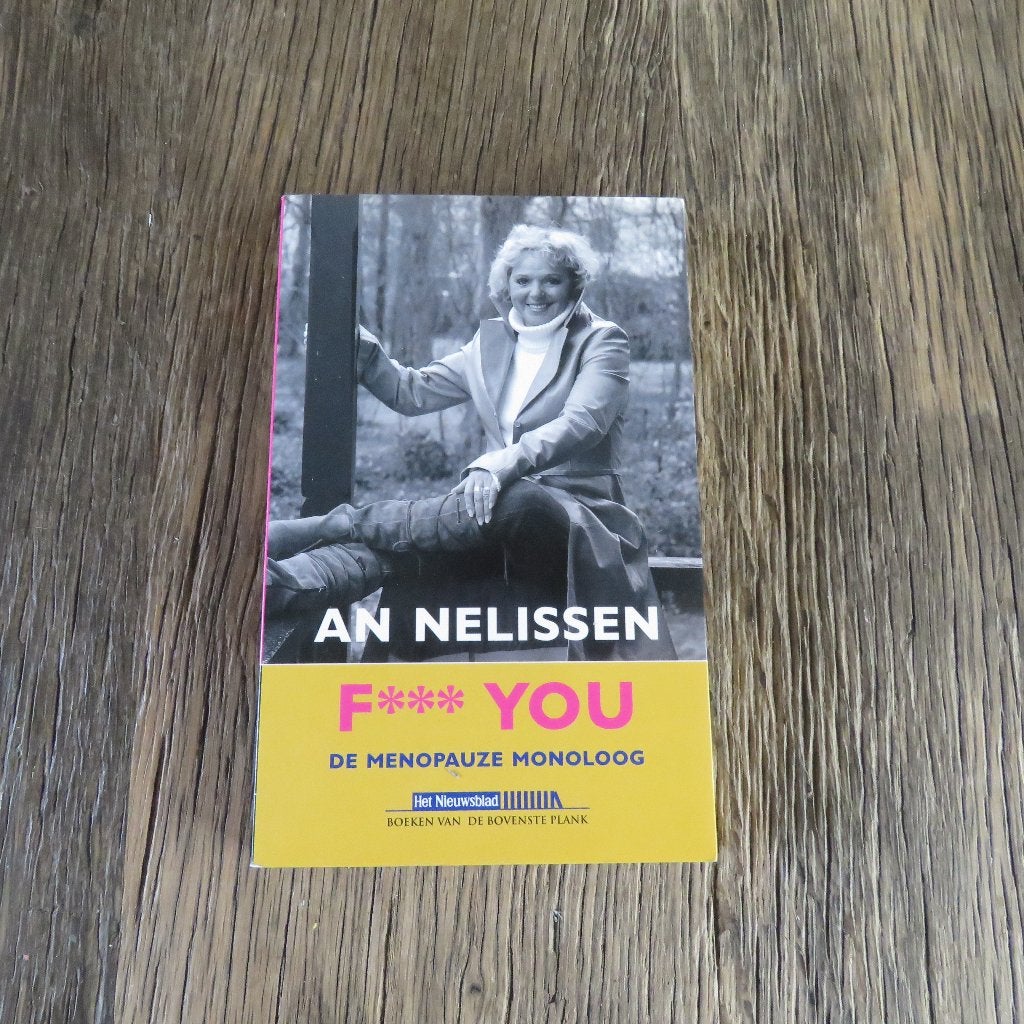 An Nelissen F*** YOU De Menopauze monoloog, Boeken, Ophalen of Verzenden