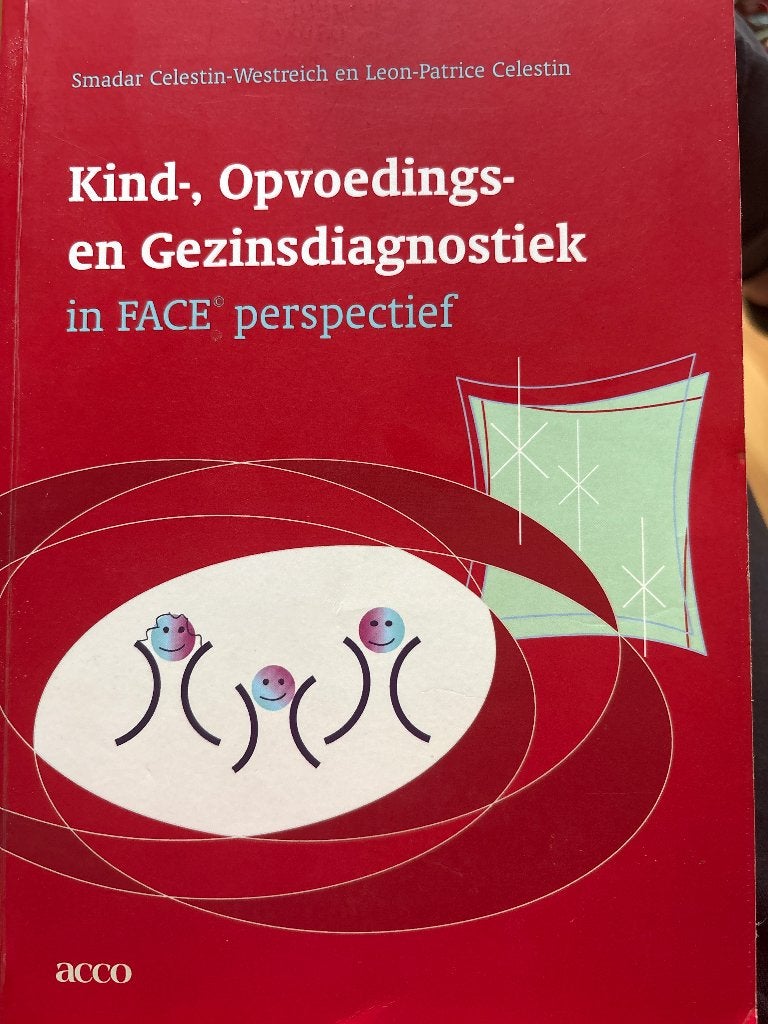 Kind-, Opvoedings- en Gezinsdiagnostiek in FACE perspectief, Livres, Psychologie, Enlèvement ou Envoi, Comme neuf
