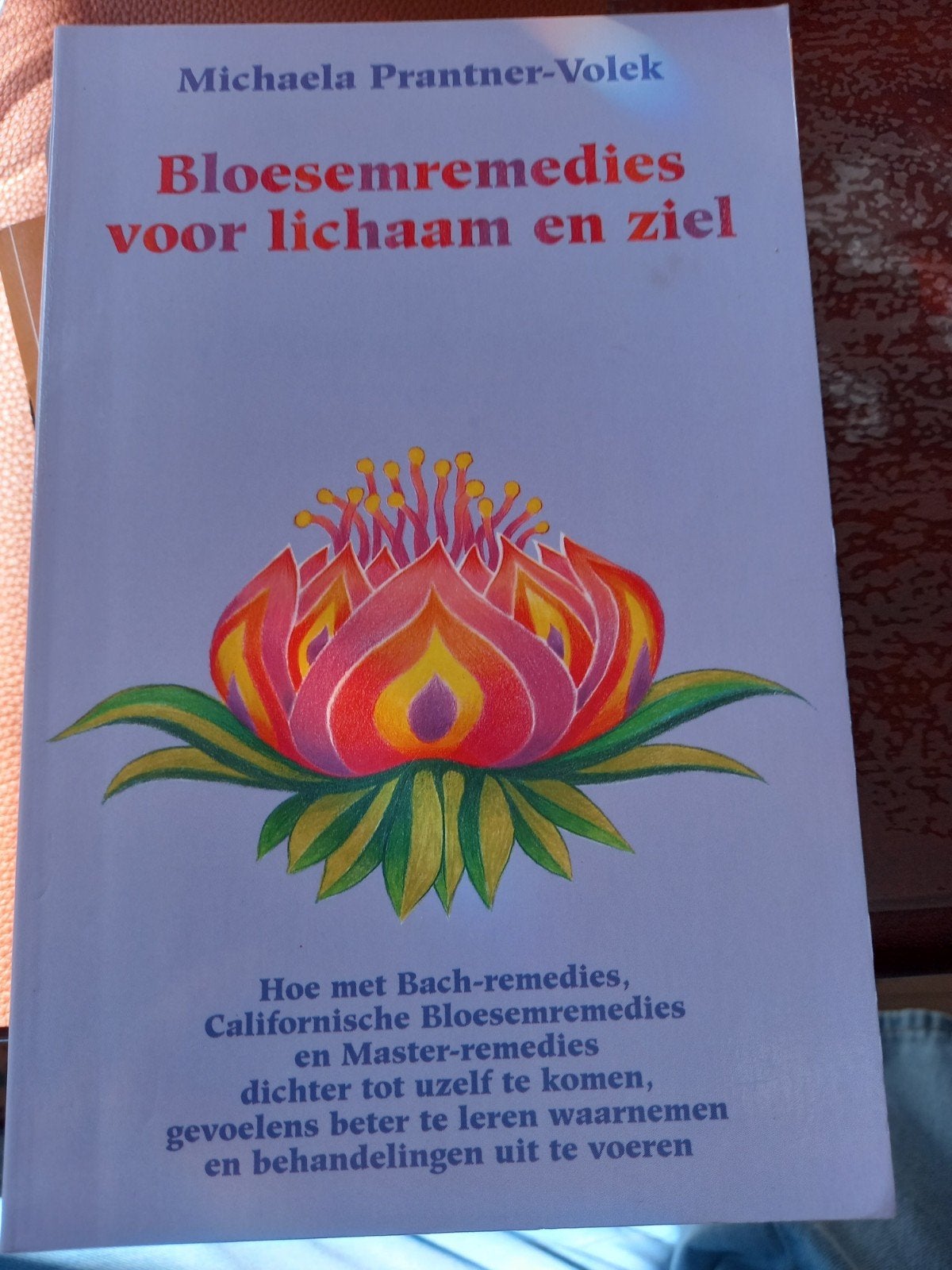 M. Prantner-Volek - Bloesemremedies voor lichaam en ziel, Enlèvement ou Envoi, M. Prantner-Volek