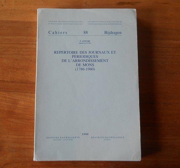 Répertoire journaux et périodiques arrondissement de Mons, Ophalen of Verzenden, Gelezen