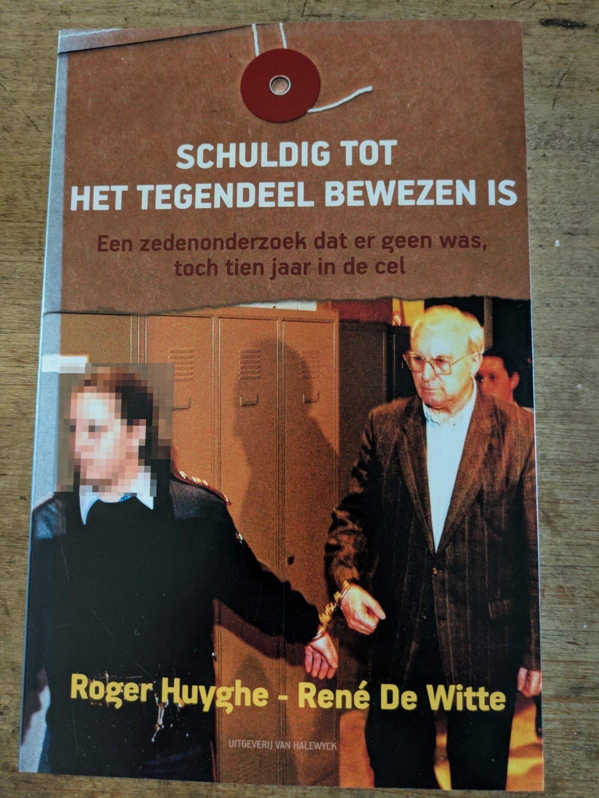 Boek Schuldig tot het tegendeel bewezen is - Roger Huyghe, Ophalen of Verzenden, Roger Huyghe