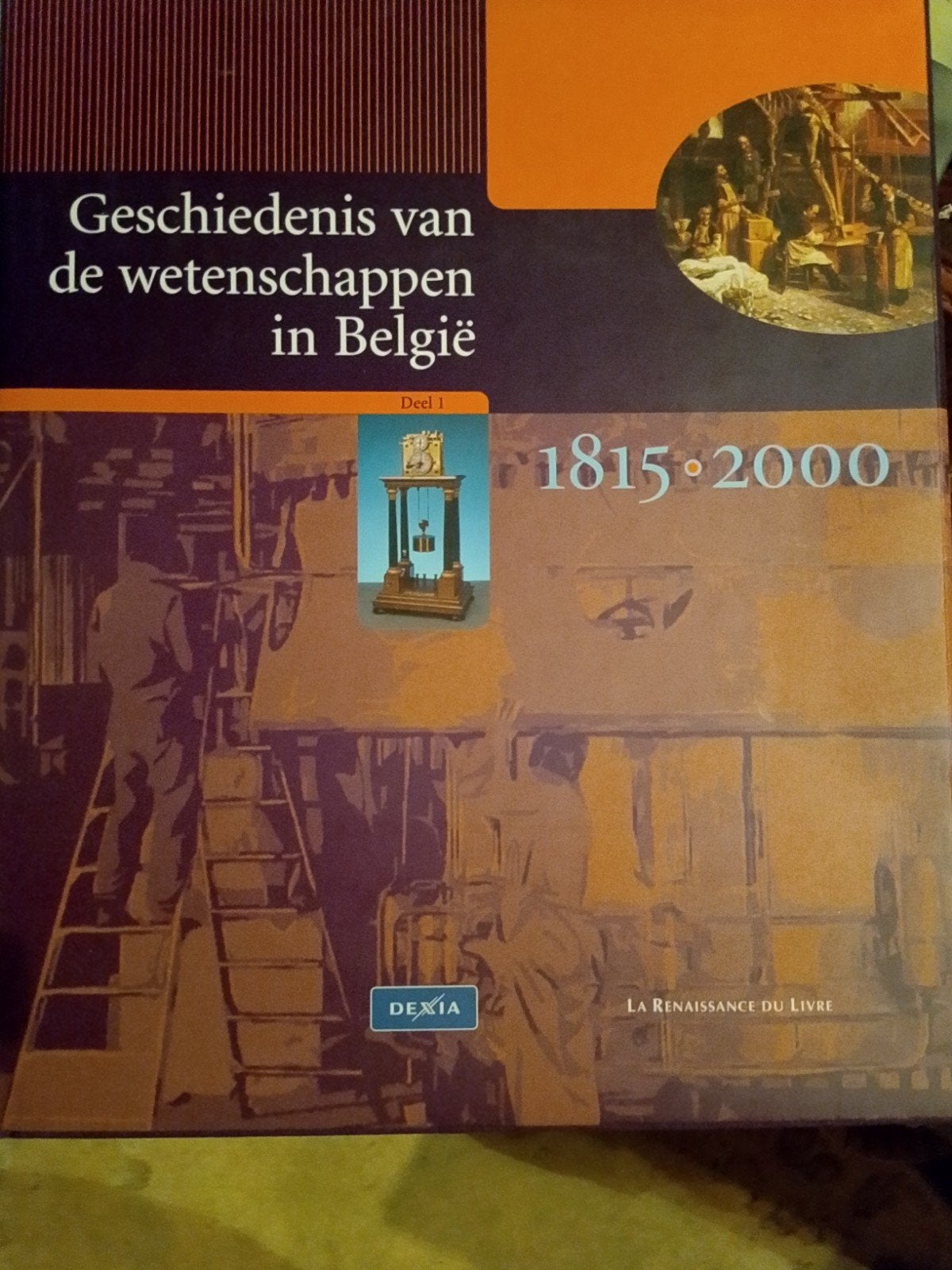 De geschiedenis van de wetenschappen in België 1815-2000, Overige wetenschappen, Ophalen of Verzenden, Zo goed als nieuw, Robert Halleux