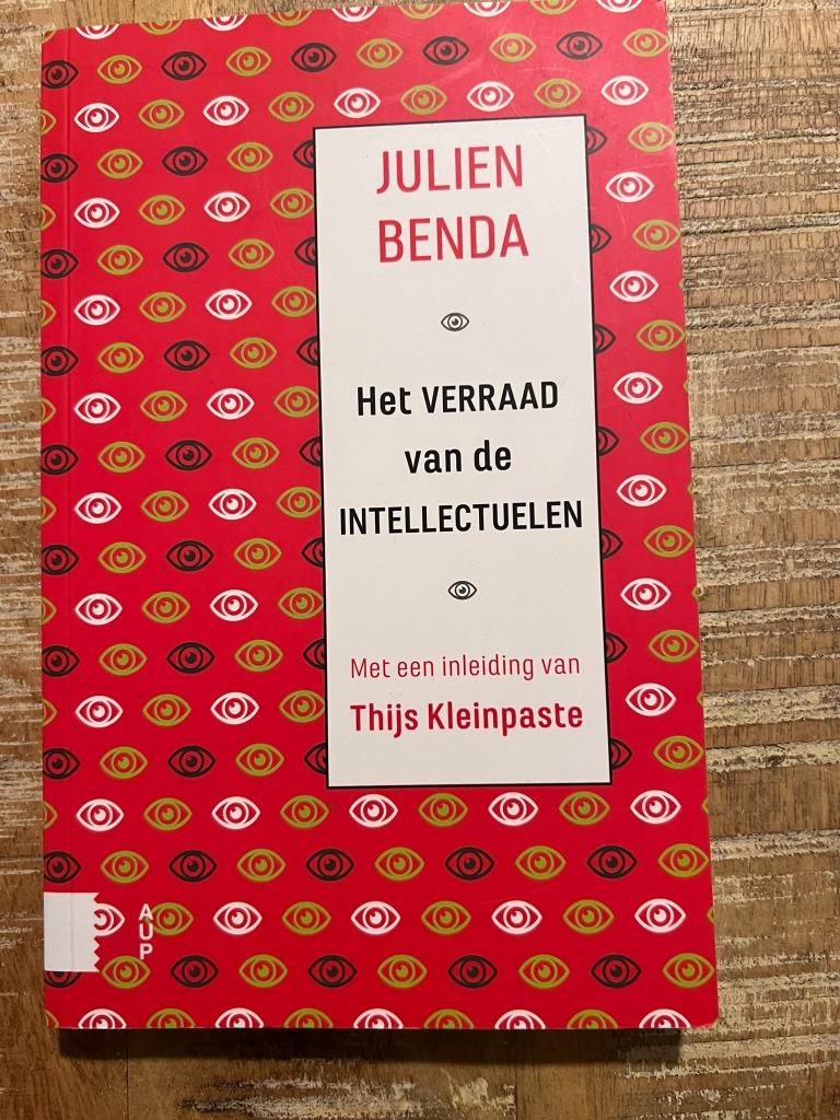 Het verraad van de intellectuelen - Julien Benda, Enlèvement ou Envoi, Comme neuf, Société, Julien Benda