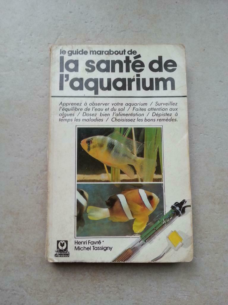 La santé de l'aquarium, Henri Favré et Michel Tassigny, Enlèvement ou Envoi, Utilisé, Poissons