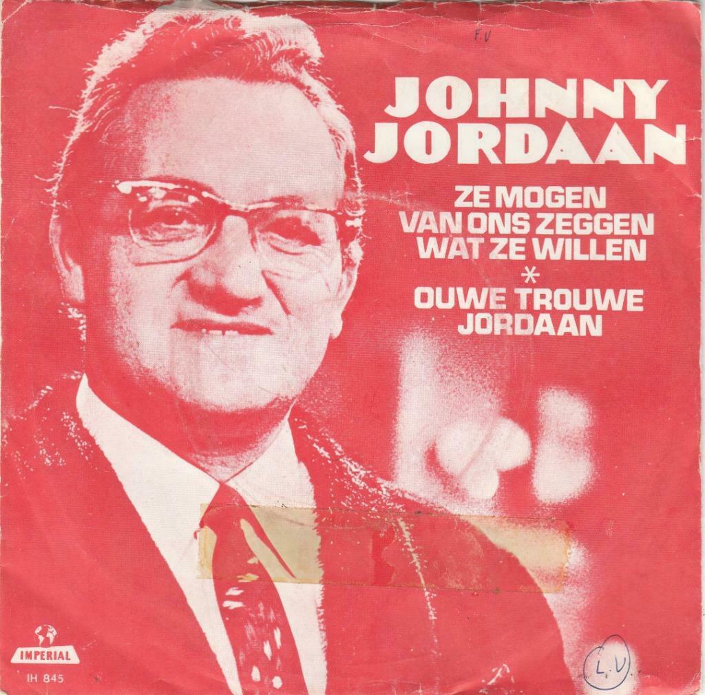 45T: Johnny Jordaan: Ze mogen van ons zeggen wat ze willen, Cd's en Dvd's, Vinyl | Nederlandstalig, Ophalen of Verzenden, Overige formaten