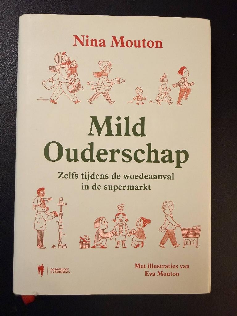 Boek Mild Ouderschap (Nina Mouton) – opvoeding / ouderschap, Livres, Grossesse & Éducation, Comme neuf, Grossesse et accouchement