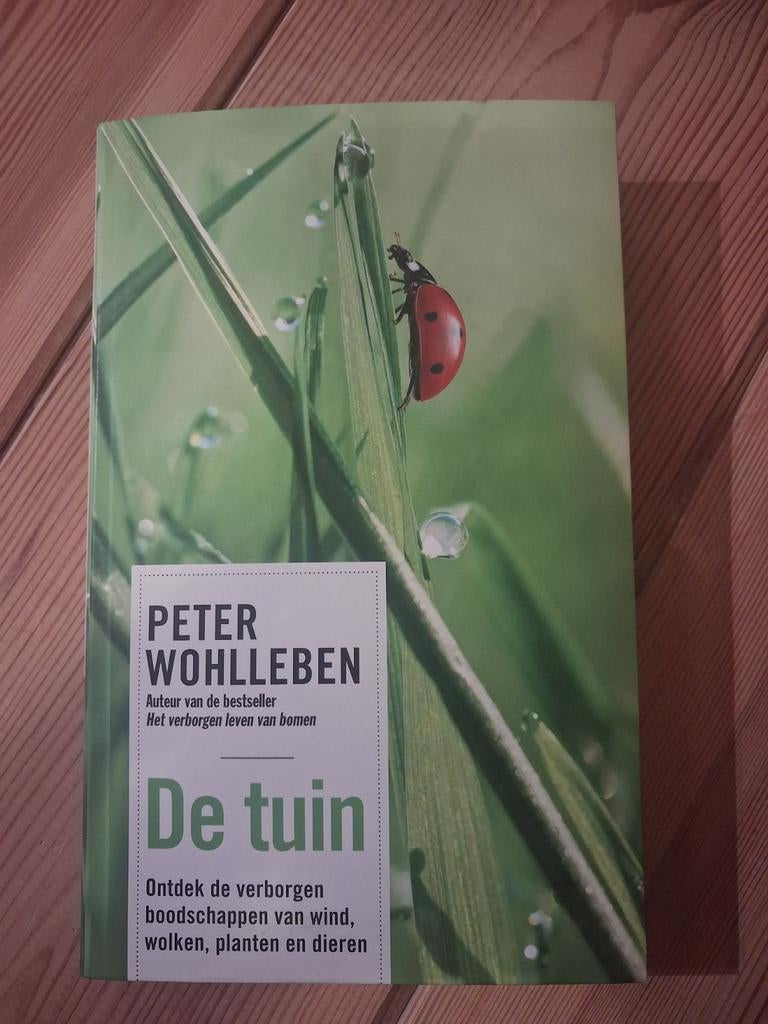 Peter Wohlleben - De tuin, Livres, Nature, Enlèvement ou Envoi, Oiseaux, Peter Wohlleben