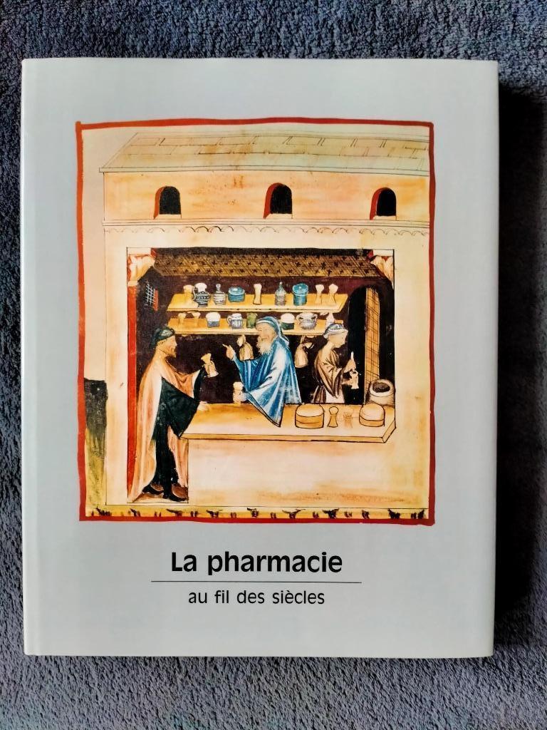 La pharmacie au fil des siècles., Livres, Science, Enlèvement ou Envoi