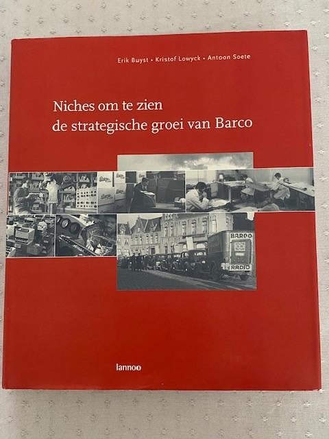 De strategische groei van Barco Kortrijk, Enlèvement ou Envoi