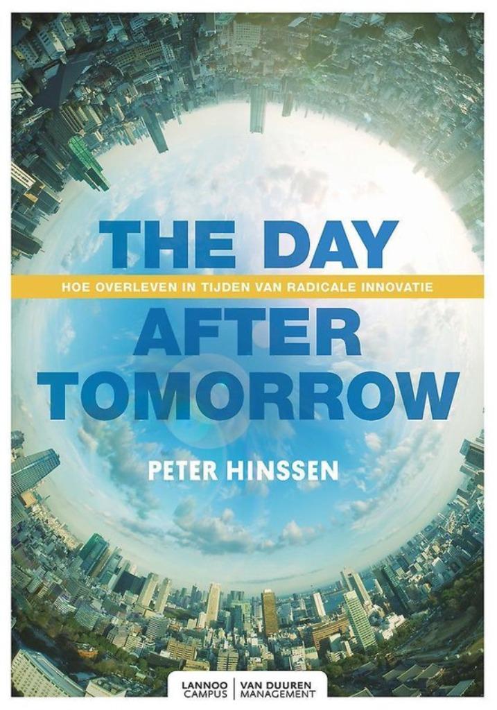 'The day after tomorrow' - Peter Hinssen, Boeken, Nieuw, Economie en Marketing, Peter Hinssen, Ophalen of Verzenden