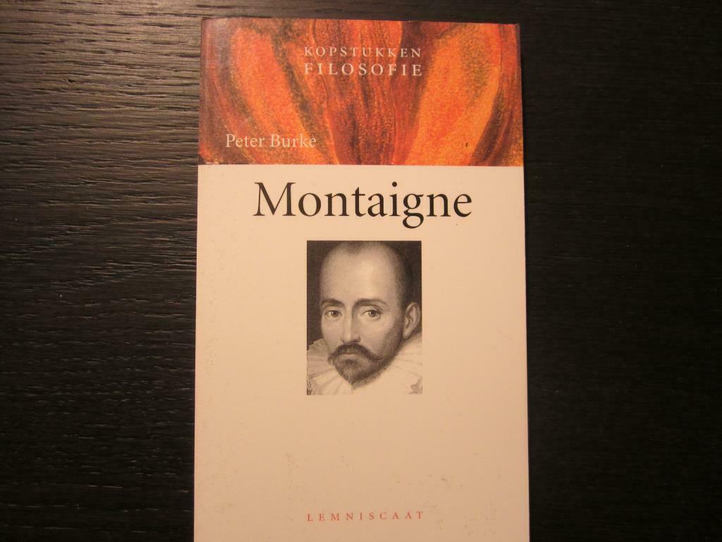 Montaigne   (Peter Burke), Ophalen of Verzenden, Zo goed als nieuw