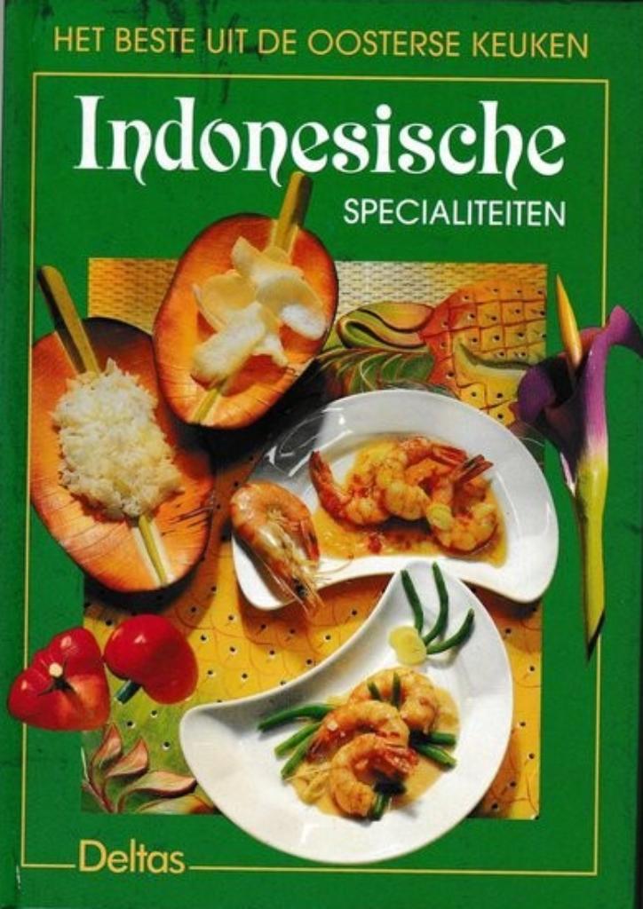 Indonesische specialiteiten Het beste uit de Oosterse keuken, Boeken, Ophalen of Verzenden, Zo goed als nieuw