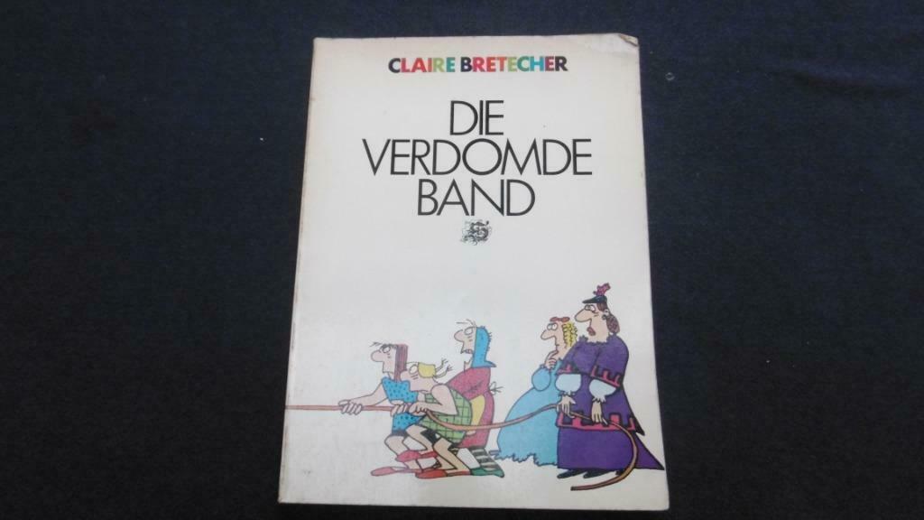strip : Claire Bretecher : Die Verdomde band, Boeken, Ophalen, Gelezen