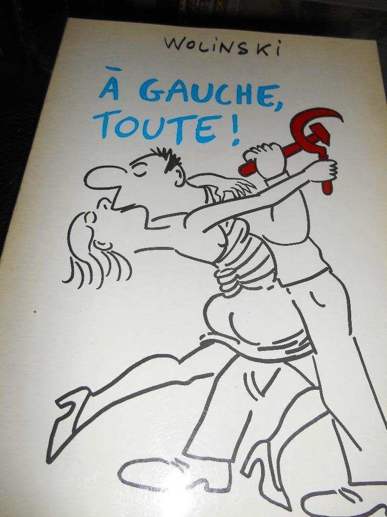 Wolinski  A gauche toute ! eo, Boeken, Stripverhalen, Ophalen of Verzenden