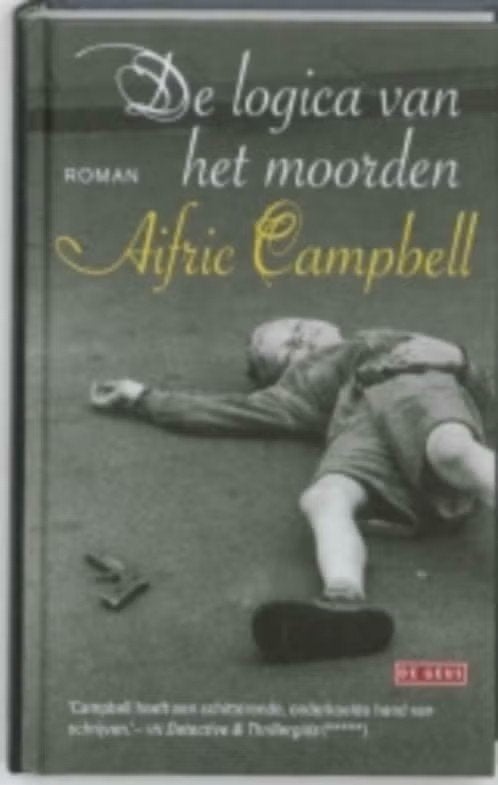 De logica van het moorden / Airfric Campbell, Enlèvement ou Envoi, Comme neuf