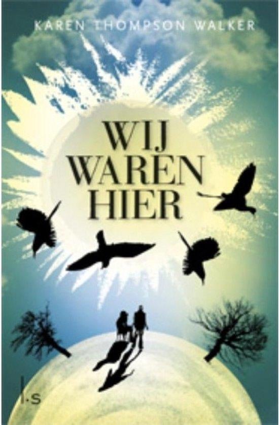 Te Koop Boek WIJ WAREN HIER Karen Thompson Walker, Ophalen of Verzenden, Zo goed als nieuw, Karen Thompson Walker, Amerika
