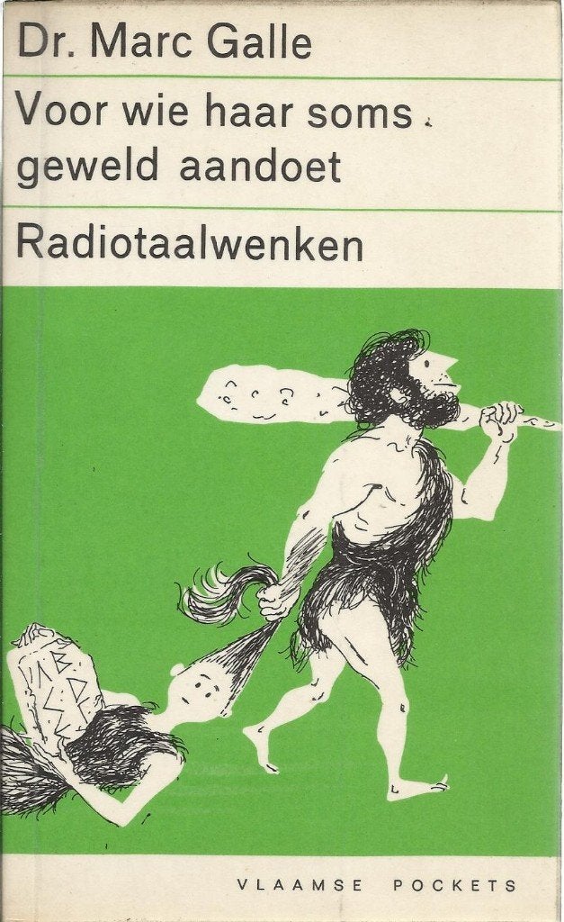VOOR WIE HAAR SOMS GEWELD AANDOET - RADIOTAALWENKEN M. GALLE, Livres, Langue | Langues Autre, Enlèvement ou Envoi, Nederlands