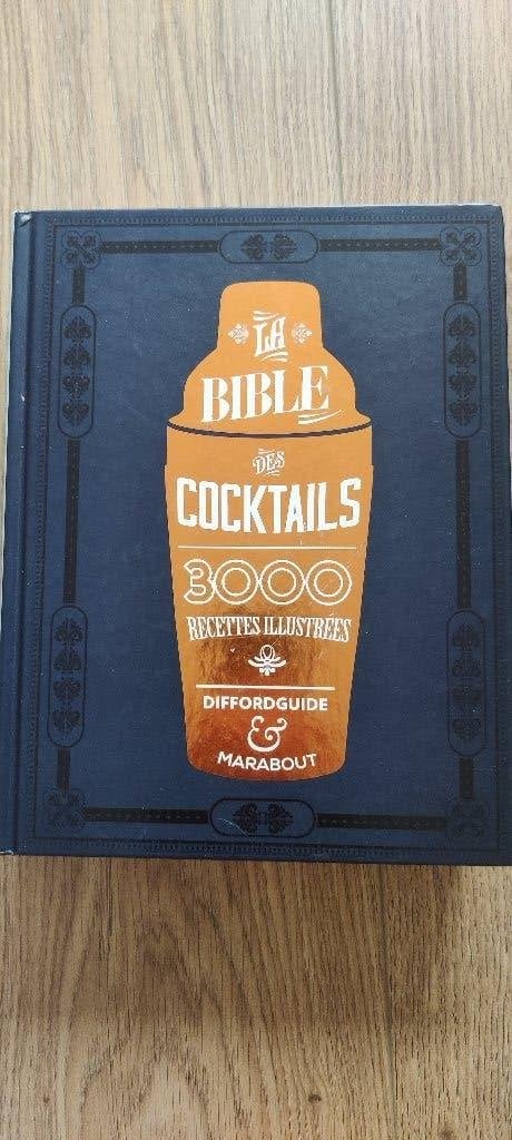 La bible des cocktails, 3000 recettes illustrées, Livres, Enlèvement, Neuf
