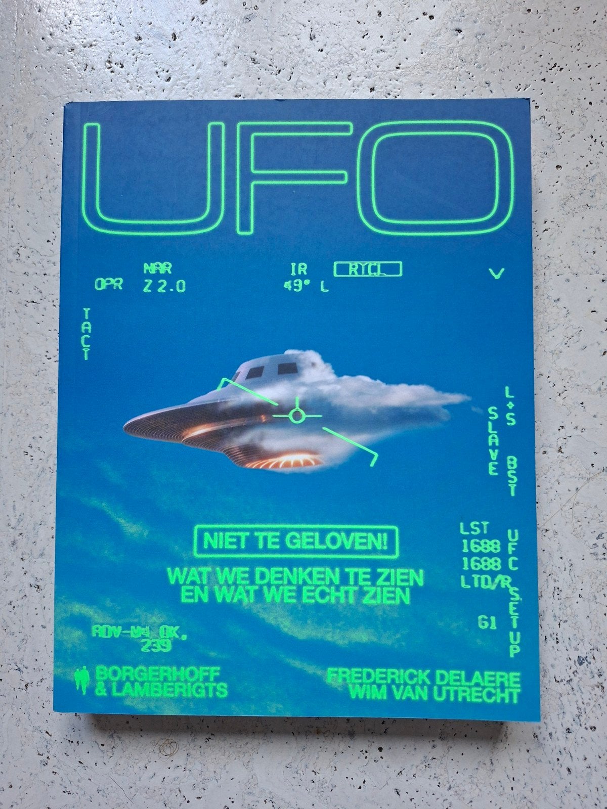 Wim Van Utrecht - UFO, Enlèvement ou Envoi, Comme neuf, Wim Van Utrecht; Frederick Delaere