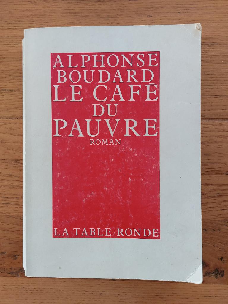 Le café du pauvre - Alphone Boudard - La table ronde 1983, Enlèvement, Utilisé, Alphone Boudard