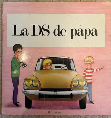 Rare Bd La ds de papa 1968, Boeken, Auto's | Boeken, Ophalen of Verzenden, Gelezen, Citroën