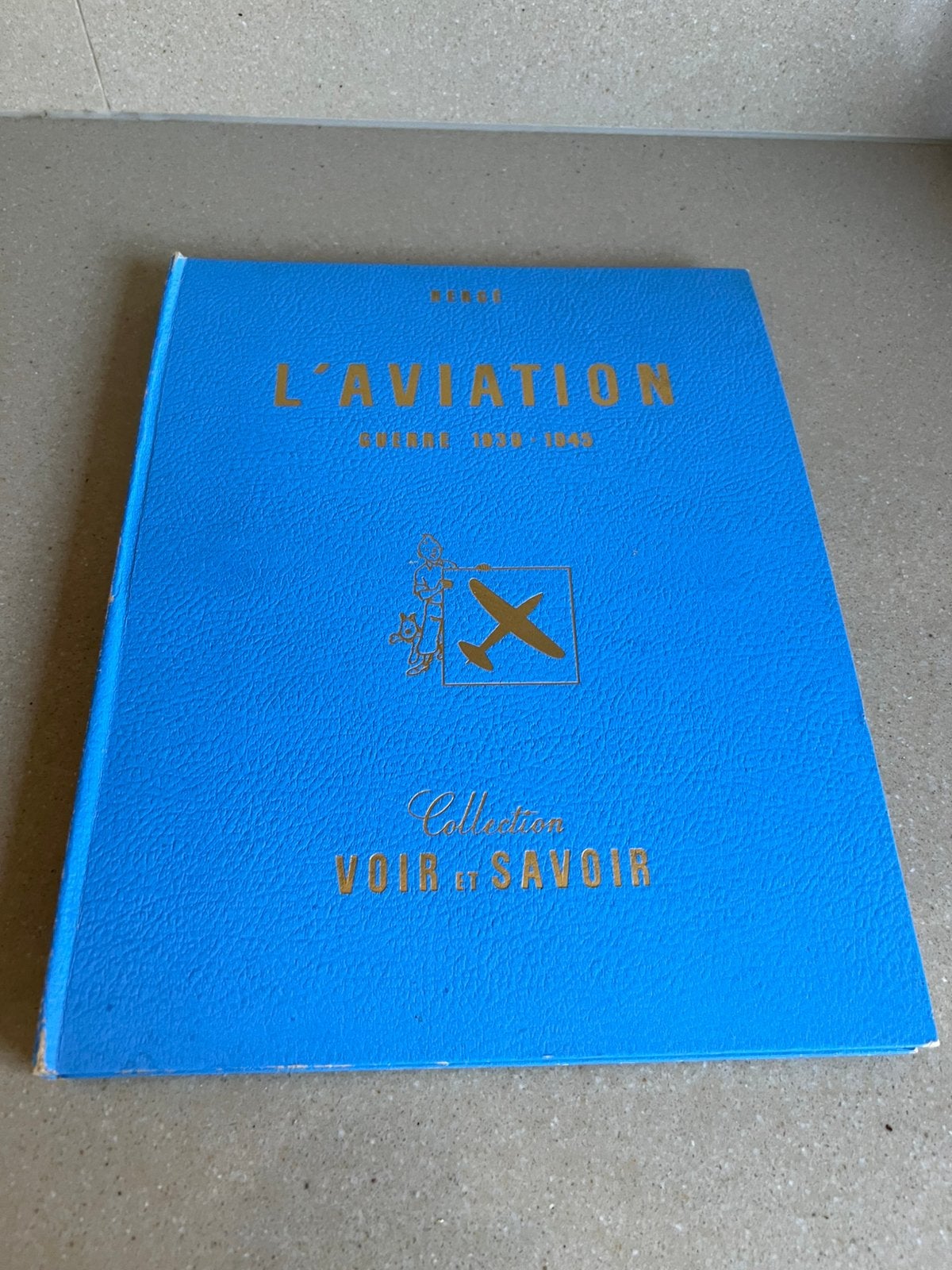 Tintin Voir et Savoir L' Avation guerre 1939-1945, Boeken, Ophalen of Verzenden, Zo goed als nieuw, Plaatjesalbum