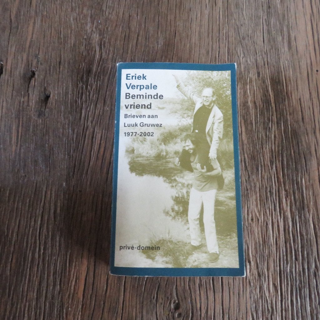 Eriek Verpale Beminde vriend Brieven aan Luuk Gruwez, Boeken, Ophalen of Verzenden
