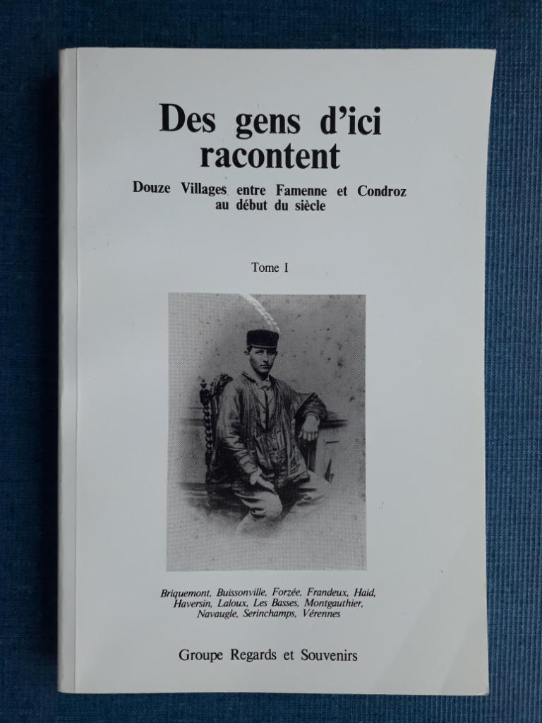 Des gens d'ici racontent.Douze villages entre Famenne et Con, Enlèvement ou Envoi, Utilisé, Collectif