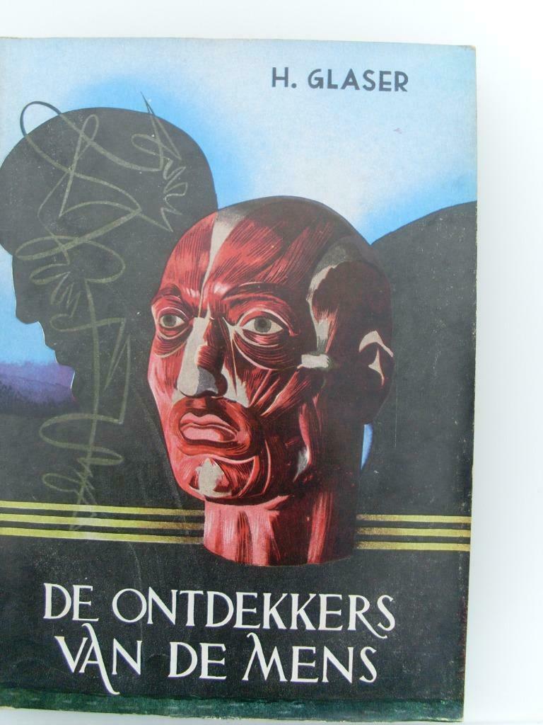 De ontdekkers van de mens H. Glaser, Ophalen of Verzenden, 20e eeuw of later, Gelezen