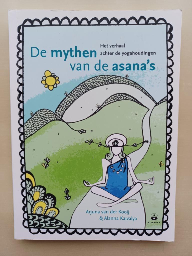 De mythen van de asana's - Het verhaal achter yogahoudingen, Livres, Ésotérisme & Spiritualité, Enlèvement ou Envoi, Méditation ou Yoga