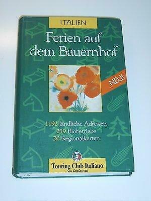 Ferien auf dem Bauernhof Italien - Touring Club Italiano, Livres, Enlèvement ou Envoi, Utilisé