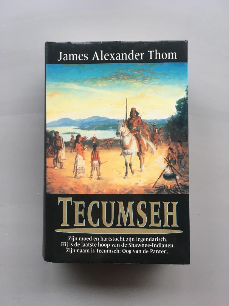 Tecumseh - James Alexander Thom, Enlèvement ou Envoi, Utilisé, James Alexander Thom, Amérique