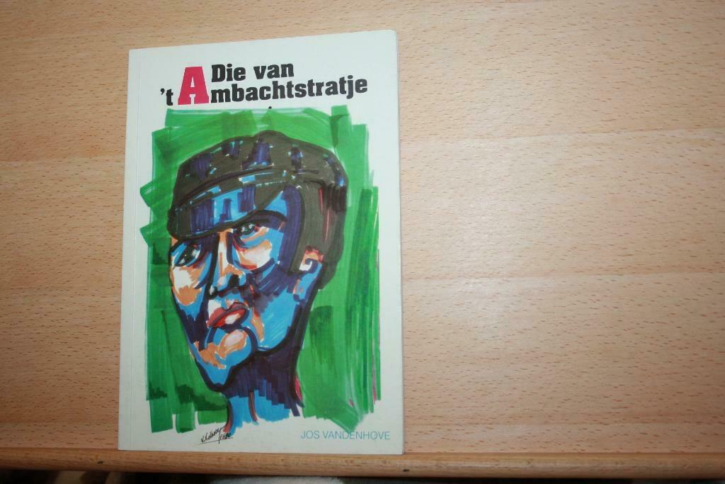 Nieuwstaat & Gesigneerd / Die van ’t Ambachtstratje – Jos Va, Enlèvement ou Envoi, 20e siècle ou après, Comme neuf
