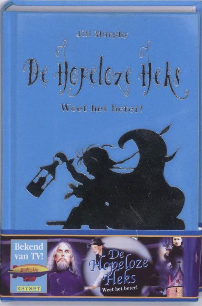 de hopeloze heks weet het beter (2429), Ophalen of Verzenden, Nieuw, Jill murphy, Fictie