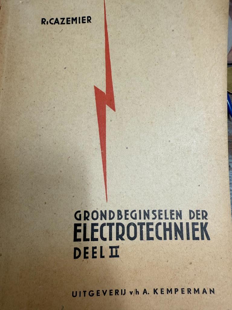 Grondbeginselen der Electrotechniek deel 2, 1953, Cazemier,, Verzenden, Cazemier