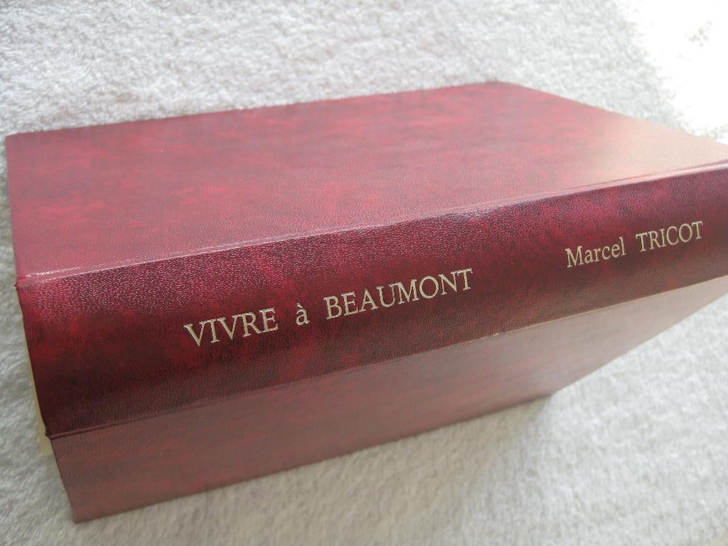 Beaumont – Marcel Tricot – 1983 – édition de luxe dédicacée, Livres, Histoire nationale, Enlèvement ou Envoi