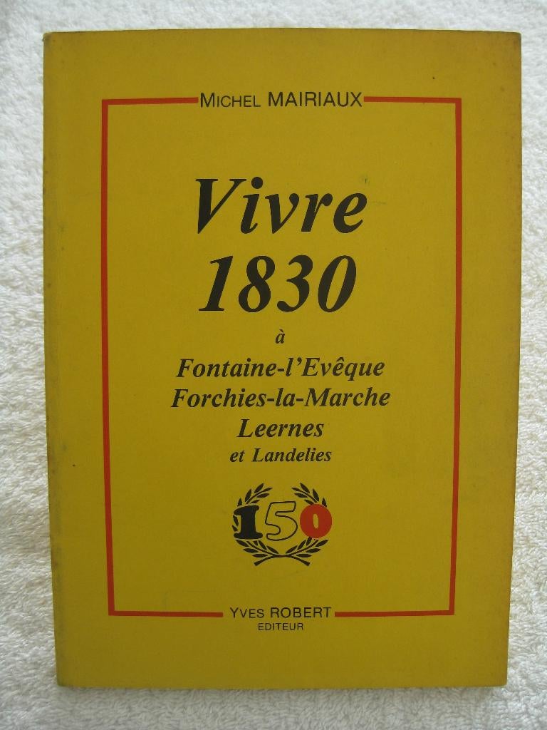 Fontaine-l’Evêque - Michel Mairiaux – 1980 dédicacé, Enlèvement ou Envoi
