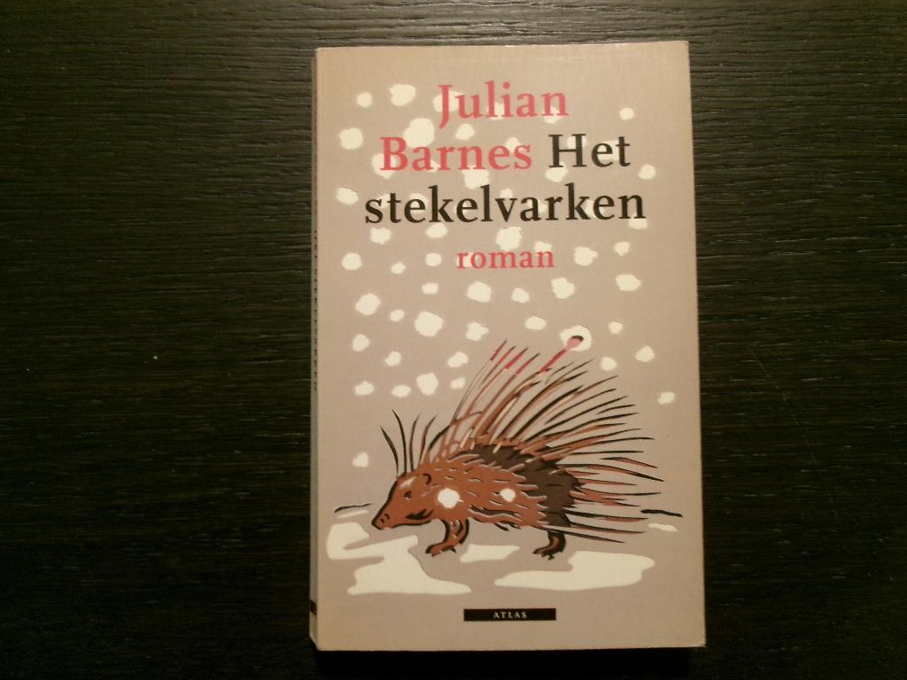Het stekelvarken -Julian Barnes-, Ophalen of Verzenden