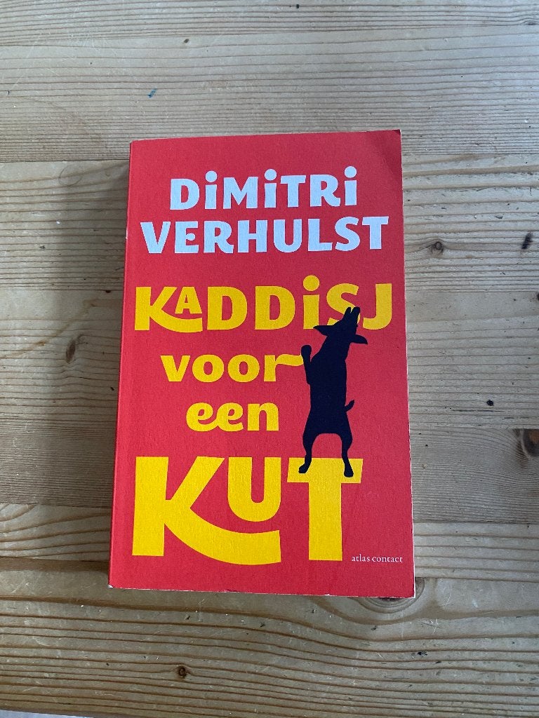Kaddisj voor een kut (Dimitri Verhulst), Ophalen