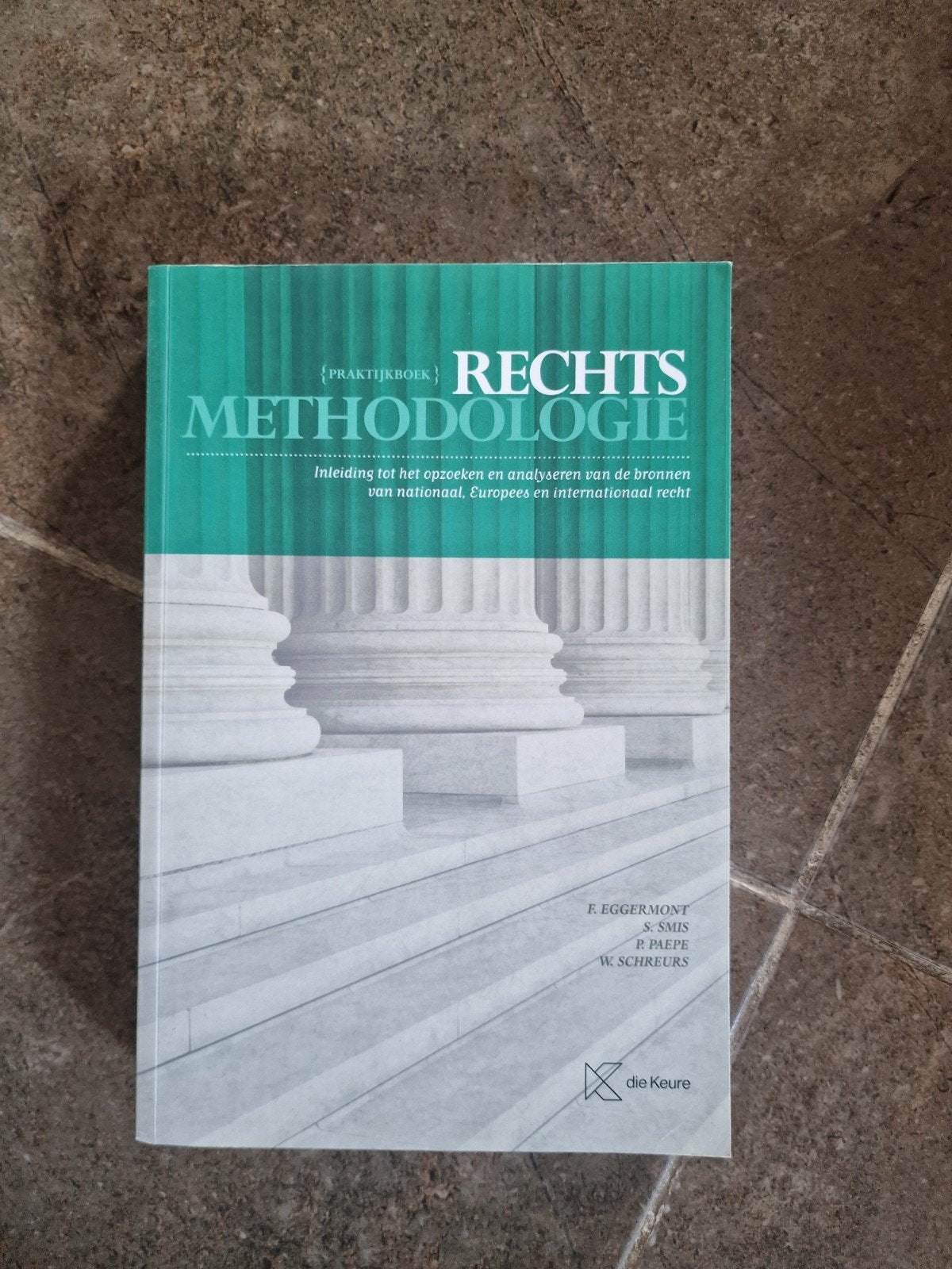Frederic Eggermont - Praktijkboek Rechtsmethodologie 2024, Ophalen of Verzenden, Frederic Eggermont; Stefaan Smis; Pieter Paepe; Wim Schreurs