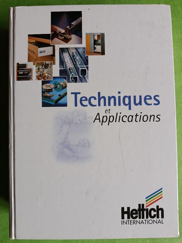 Hettich International - Techniques et applications (1999), Enlèvement ou Envoi, Comme neuf, Hettich
