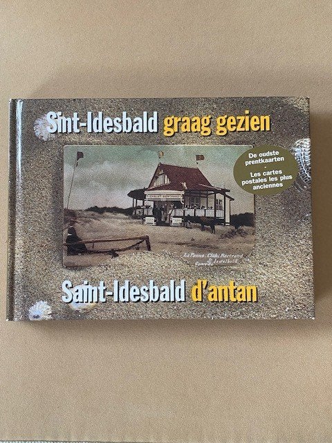 Sint-Idesbald graag gezien :de oudste prentkaarten (Klaproos, Boeken, Geschiedenis | Stad en Regio, Ophalen of Verzenden